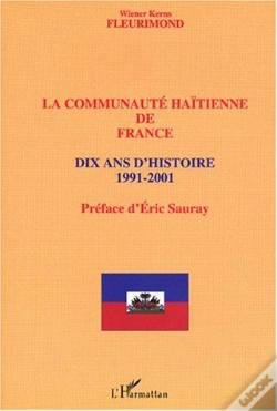 Capa do artigo La Communaute Haitienne De France ; Dix Ans D'Histoire ; 1991-2001