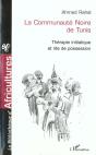 La Communaute Noire De Tunis ; Therapie Initiatique Et Rite De Possession - Preview