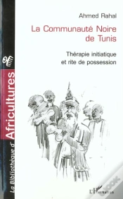 Capa do artigo La Communaute Noire De Tunis ; Therapie Initiatique Et Rite De Possession