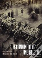 La Commune De 1871 : Une Relecture