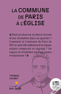 Capa do artigo La Commune De Paris À L'Église : La Révolution S'Installe Au Quartier