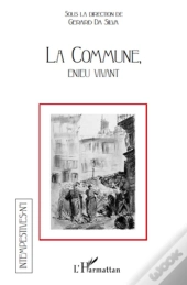 La Commune, Enjeu Vivant