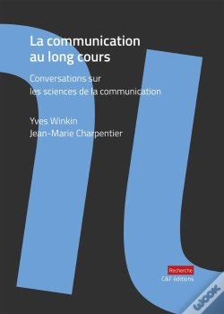 Capa do artigo La Communication Au Long Cours : Conversations Sur Les Sciences De La Communication
