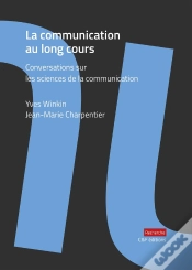 Capa do artigo La Communication Au Long Cours : Conversations Sur Les Sciences De La Communication
