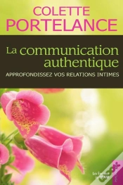 Capa do artigo La Communication Authentique - Approfondissez Vos Relations Intimes