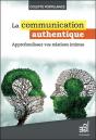La Communication Authentique ; Approfondissez Vos Relations Intimes - Preview