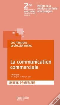 Capa do artigo La Communication Commerciale ; 2nde Professionnelle Bac Pro ; Livre Du Professeur