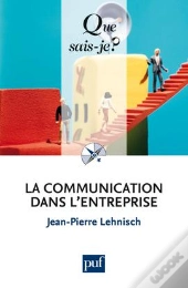 La Communication Dans L'Entreprise (7ed)