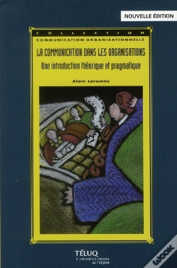 Capa do artigo La Communication Dans Les Organisations ; Une Introduction Théorique Et Pragmatique (2e Édition)