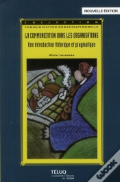 Capa do artigo La Communication Dans Les Organisations ; Une Introduction Théorique Et Pragmatique (2e Édition)