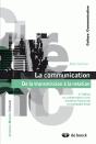 La Communication ; De La Transmission À La Relation (4e Édition) - Preview