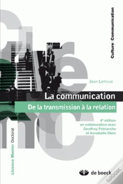 Capa do artigo La Communication ; De La Transmission À La Relation (4e Édition)