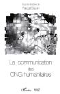 La Communication Des Ong Humanitaires - Preview