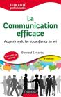 La Communication Efficace : Acquérir Maîtrise Et Confiance En Soi (4e Édition) - Preview