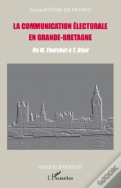 Capa do artigo La Communication Électorale En Grande-Bretagne : De M. Thatcher À T. Blair