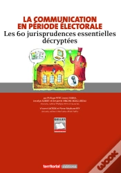 Capa do artigo La Communication En Periode Electorale - Les 60 Jurisprudences Essentielles Decryptees