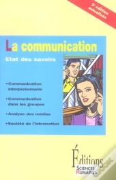 La Communication ; Etat Des Savoirs