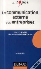 La Communication Externe Des Entreprises ; 4e Édition
