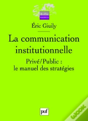 Capa do artigo La Communication Institutionnelle ; Privé/Public : Le Manuel Des Stratégies; 13