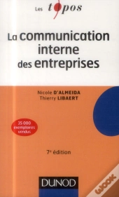 La Communication Interne Des Entreprises ; 7e Édition