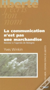 La Communication N'Est Pas Une Marchandise ; Resister A L'Agenda De Bologne
