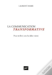 Capa do artigo La Communication Transformative ; Pour En Finir Avec Les Idées Vaines