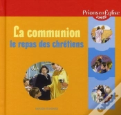 Capa do artigo La Communion ; Le Repas Des Chrétiens