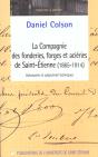 La Compagnie Des Forges Et Acieries De Saint-Etienne (1865-1914) - Preview