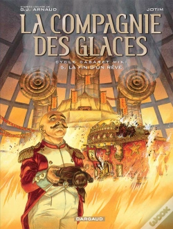 Capa do artigo La Compagnie Des Glaces ; Cycle Cabaret Miki T.5 ; La Fin D'Un Rêve