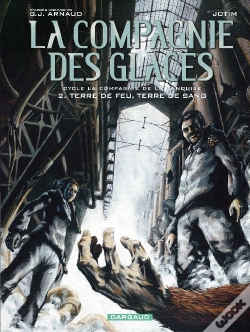 Capa do artigo La Compagnie Des Glaces ; Cycle La Compagnie De La Banquise T.2 ; Terre De Feu, Terre De Sang