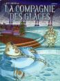 La Compagnie Des Glaces ; Cycle La Compagnie De La Banquise T.3 ; Le Feu De La Discorde - Preview