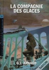 La Compagnie Des Glaces ; Intégrale T.3