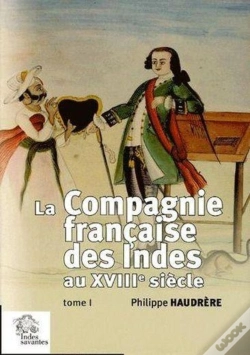 Capa do artigo La Compagnie Française Des Indes Au Xviii Siècle (2e Édition)