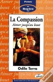 La Compassion - Aimer Jusqu'Au Bout. Point De Repere