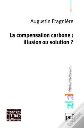 La Compensation Carbone : Illusion Ou Solution ?