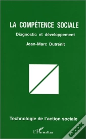 La Compétence Sociale : Diagnostic Et Développement