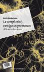 La Complexité, Vertiges Et Promesses ; 18 Histoires De Science - Preview
