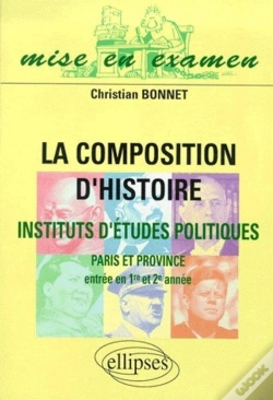 Capa do artigo La Composition D'Histoire À Sciences Po (Paris Et Province) (Entrée En 1re Et 2e Années)