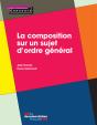 La Composition Sur Un Sujet D'Ordre Général - Preview