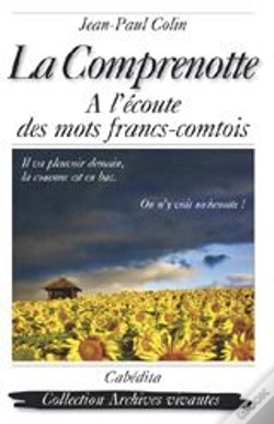 Capa do artigo La Comprenotte ; À L'Écoute Des Mots Francs-Comtois