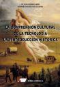 La Comprensión Cultural De La Tecnología. - Preview