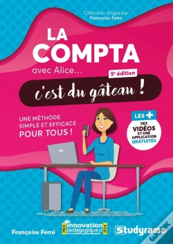 Capa do artigo La Compta Avec Alice, C'Est Du Gâteau ! : Une Méthode Simple Et Efficace Pour Tous !