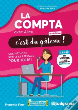 Capa do artigo La Compta Avec Alice, C'Est Du Gâteau ! : Une Méthode Simple Et Efficace Pour Tous