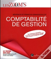La Comptabilite De Gestion, 24eme Edition - Couts Complets Et Methode Abc - Couts Partiels - Couts P