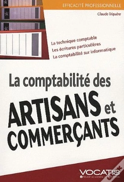 Capa do artigo La Comptabilité Des Artisans Et Commerçants ; La Technique Comptable, Les Écritures Particulières, La Comptabilité Sur Informatique