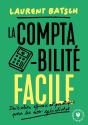 La Comptabilité Facile ; Initiation Efficace Et Pratique Pour Les Non-Spécialistes - Preview