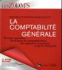 La Comptabilite Generale - 23eme Edition - Principes Generaux - Techniques De Comptabilisation Des O - Preview