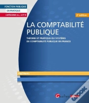 Capa do artigo La Comptabilité Publique : Théorie Et Pratique Du Système De Comptabilité Publique En France (2e Édition)