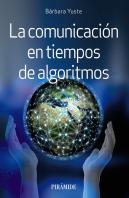 La Comunicacion En Tiempos De Algoritmos