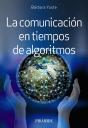 La Comunicación En Tiempos De Algoritmos - Preview